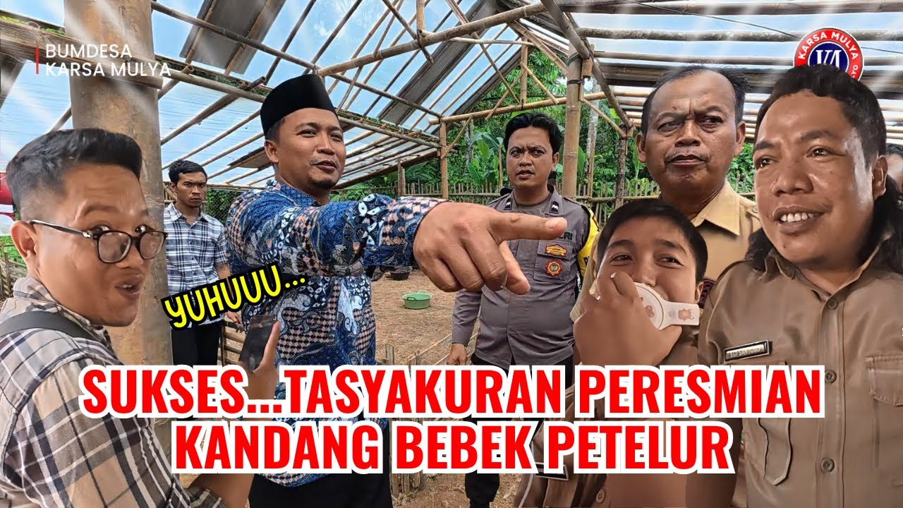ALHAMDULILLAH SUKSES ACARA TASYAKURAN PERESMIAN KANDANG BEBEK PETELUR DI HADIRI LURAH SE-KECAMATAN