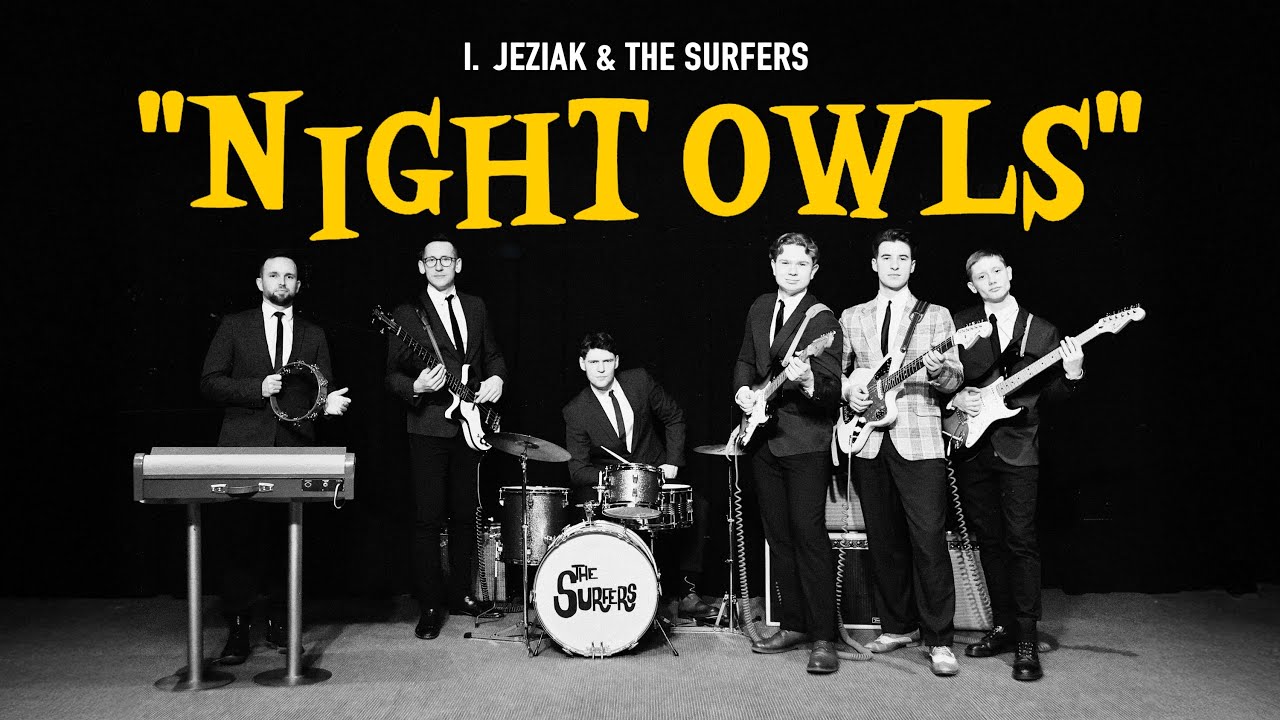 I. Jeziak and The Surfers - Night Owls (Official Music Video)