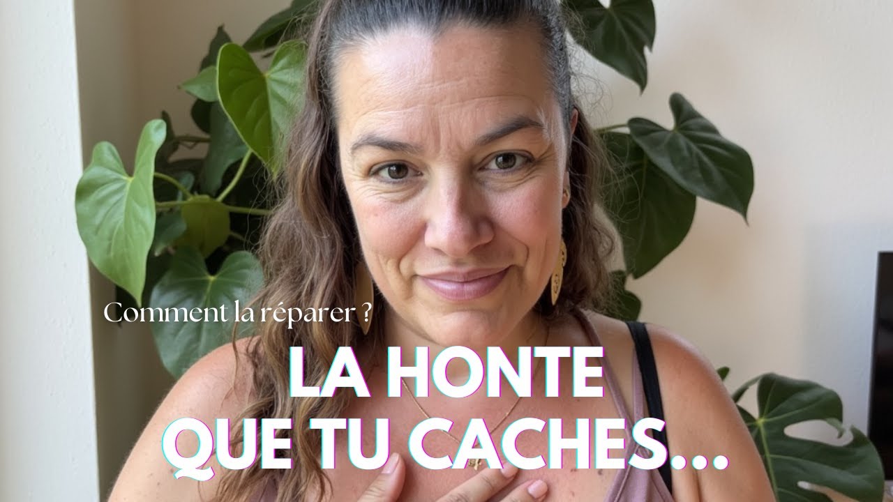 Réparer la honte : ce que tu n’oses dire à personne