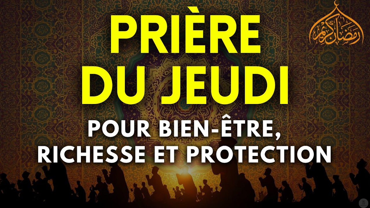 🌌 La Prière Secrète du Jeudi du Ramadan Pour Pardon, Prospérité et Protection