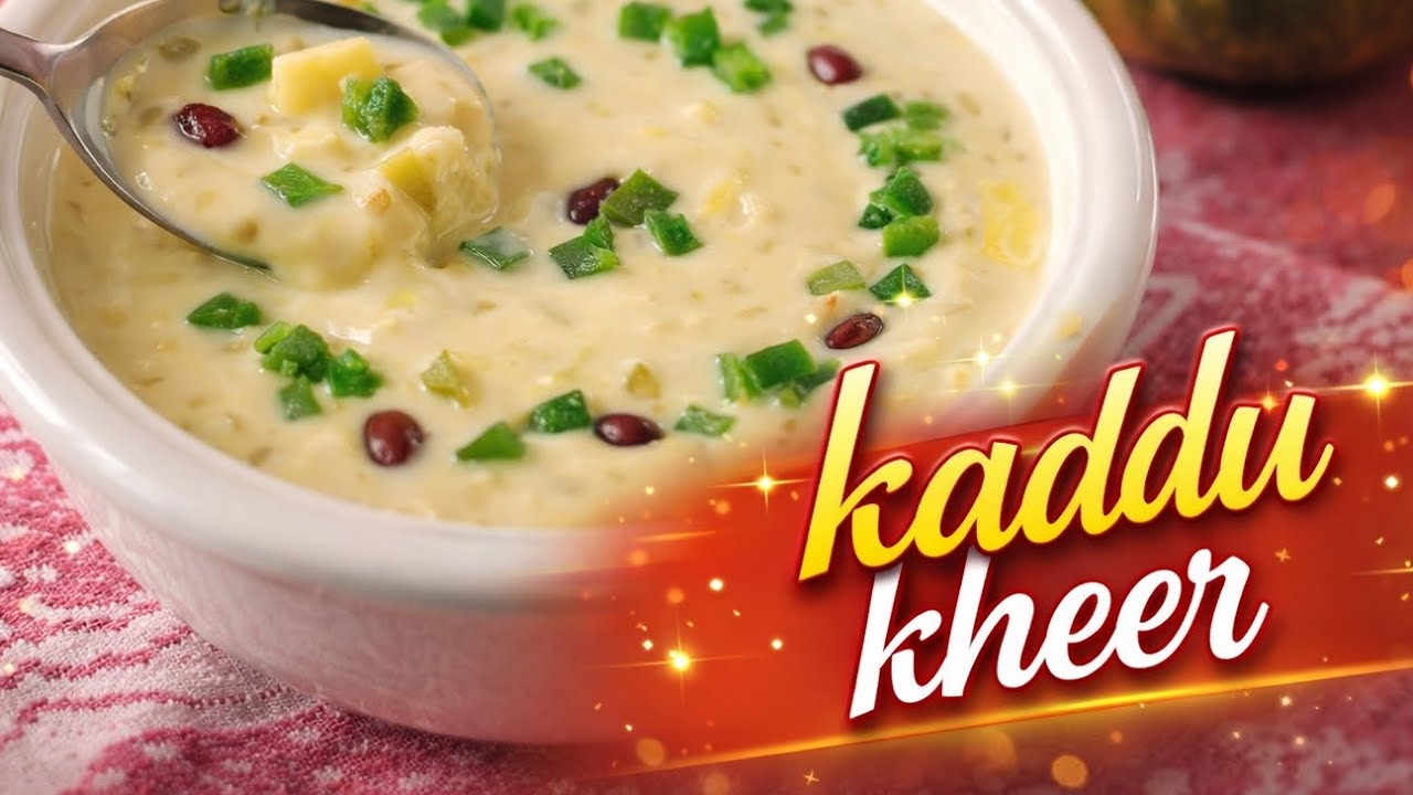 Kaddu (loky )kheer😍👌😋