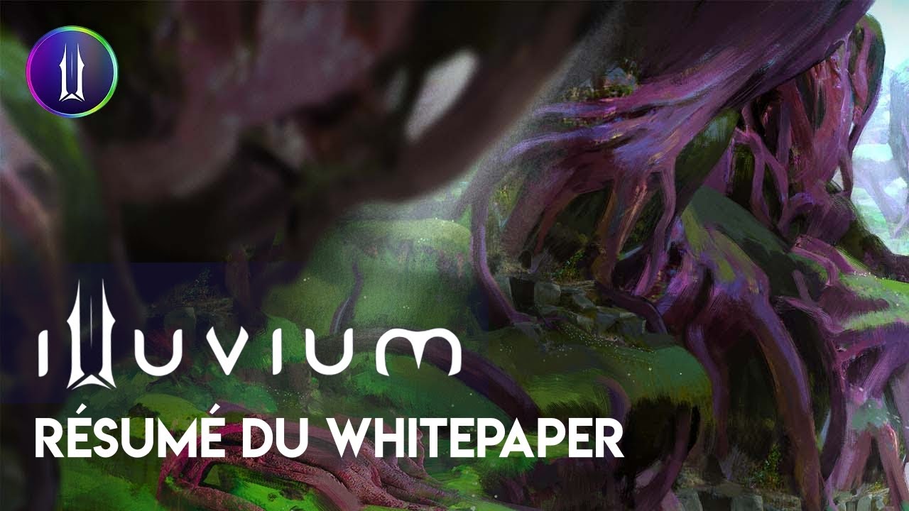 Explication et r&eacute;sum&eacute; du Whitepaper Illuvium - Francais