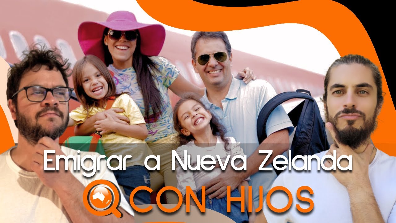 Emigrar a Nueva Zelanda con hijos en 2023 | Explicación Inmigration Adviser