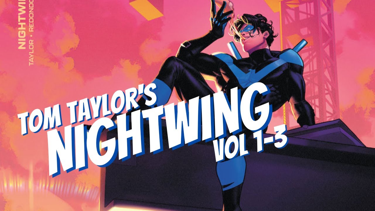 Old Reader New Reader: Nightwing by Tom Taylor V1-3
