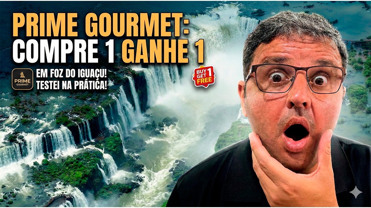 PRIME GOURMET  EM FOZ DO IGUA&Ccedil;U: Compre 1 Ganhe 1 &mdash; testei, Vale a Pena?