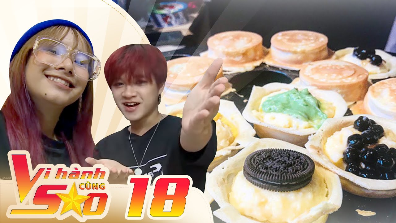 Vi Hành Cùng Sao|Tập 18 FULL|Có gì trong pancake Little Taiwan ngon hơn NYC chờ 2 tiếng mới mua được