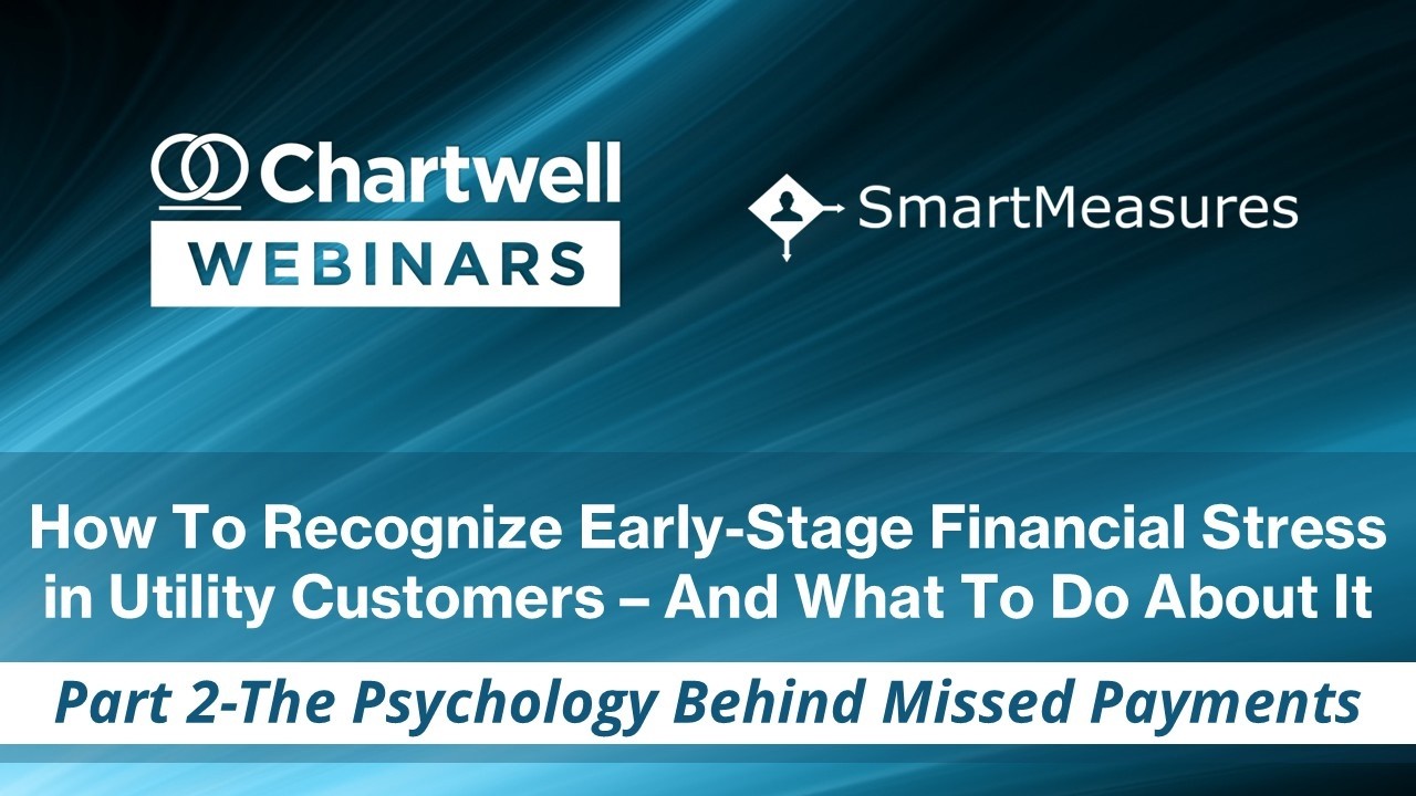 SmartMeasures Webinar Part 2: The Psychology Behind Missed Payments