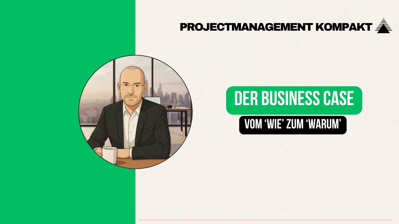 Projektmanagement KOMPAKT | Business Case: So sicherst du dein Projekt-Budget im Lenkungsausschuss