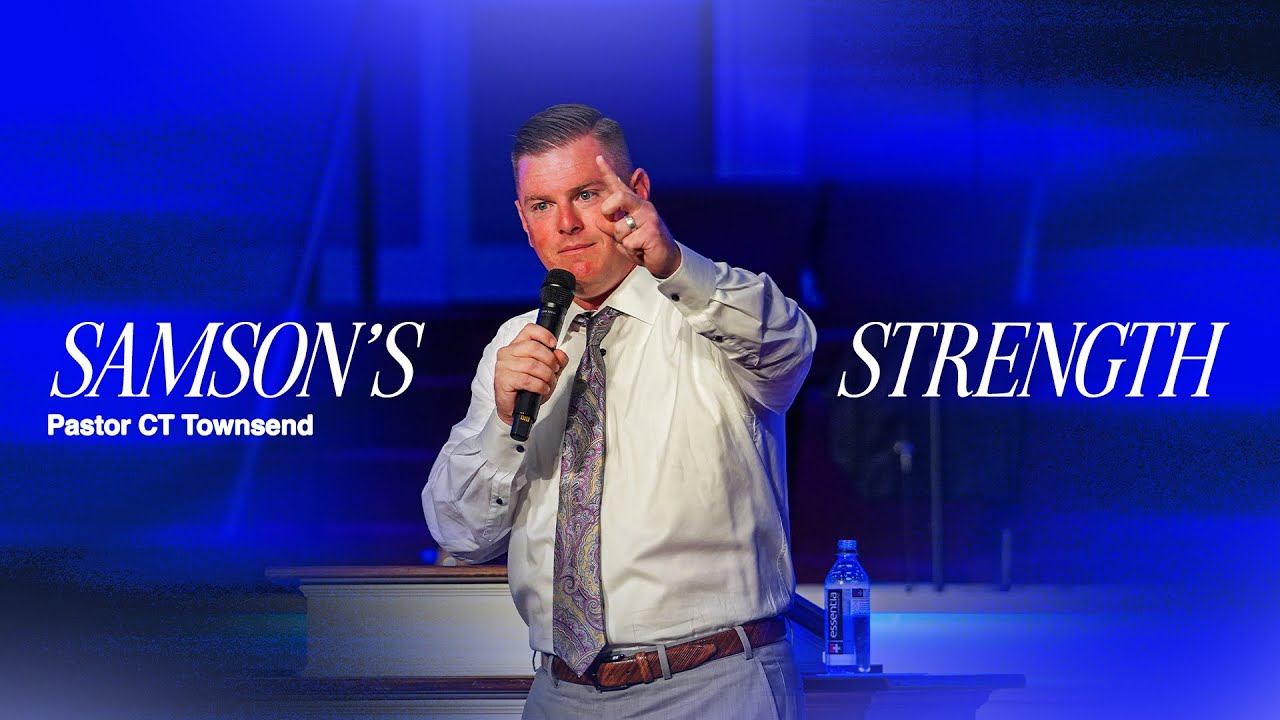 Samson's Strength | Evangelist CT Townsend | Victory Baptist Church