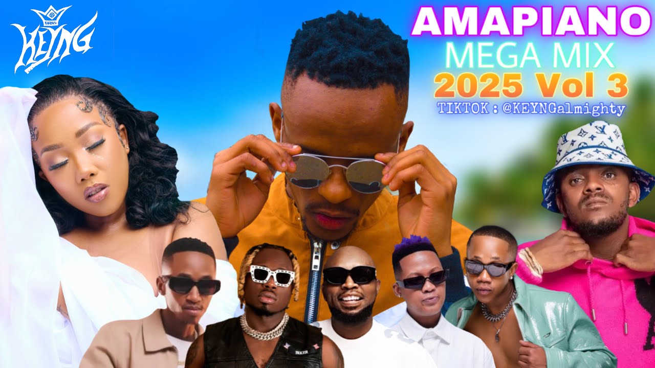 AMAPIANO MEGA MIX 2025 Vol 3 🔥 #keyng #amapiano