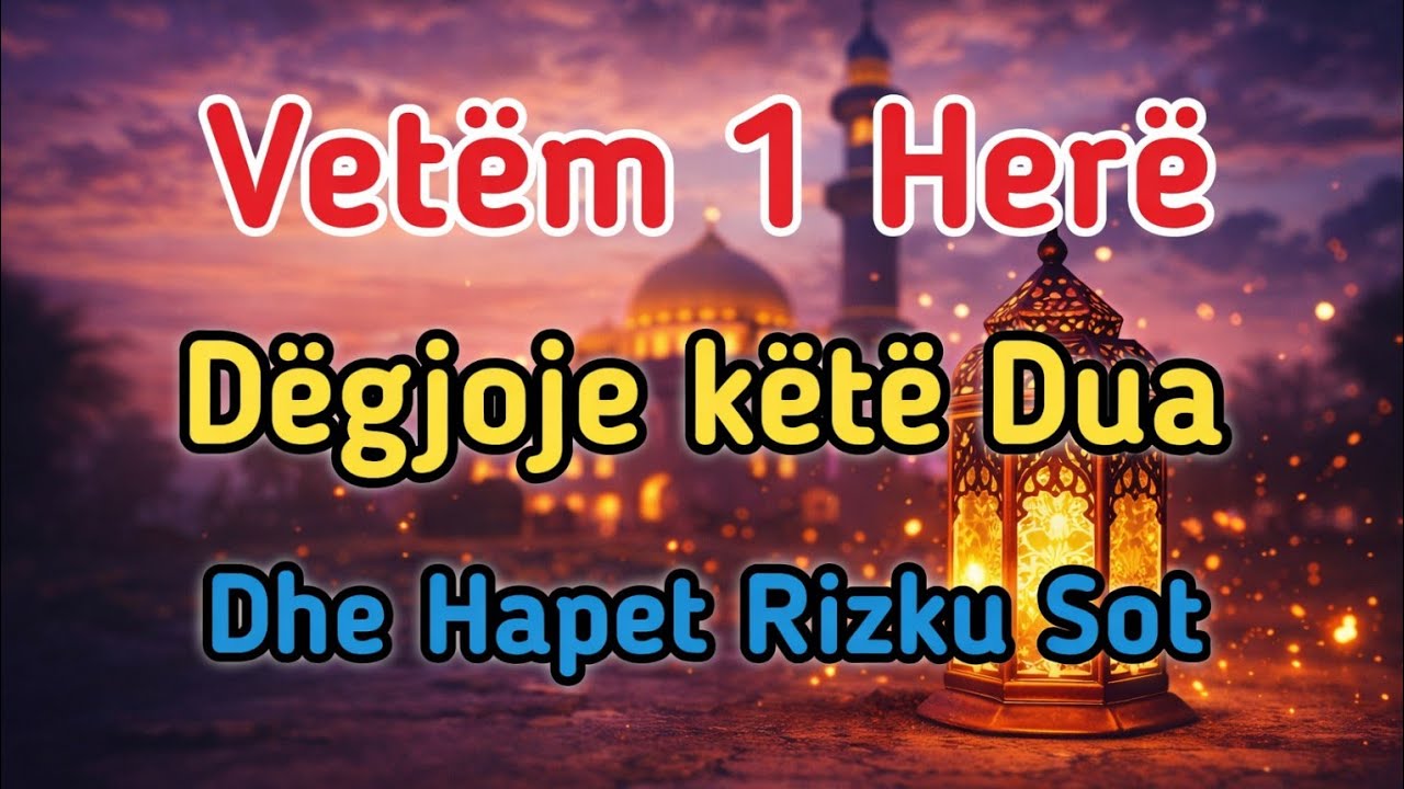 🔥 VETËM 1 HERË! DËGJO KËTË DUA — RIZKU HAPET SOT, MREKULLIA FILLON MENJËHERË! 💰✨