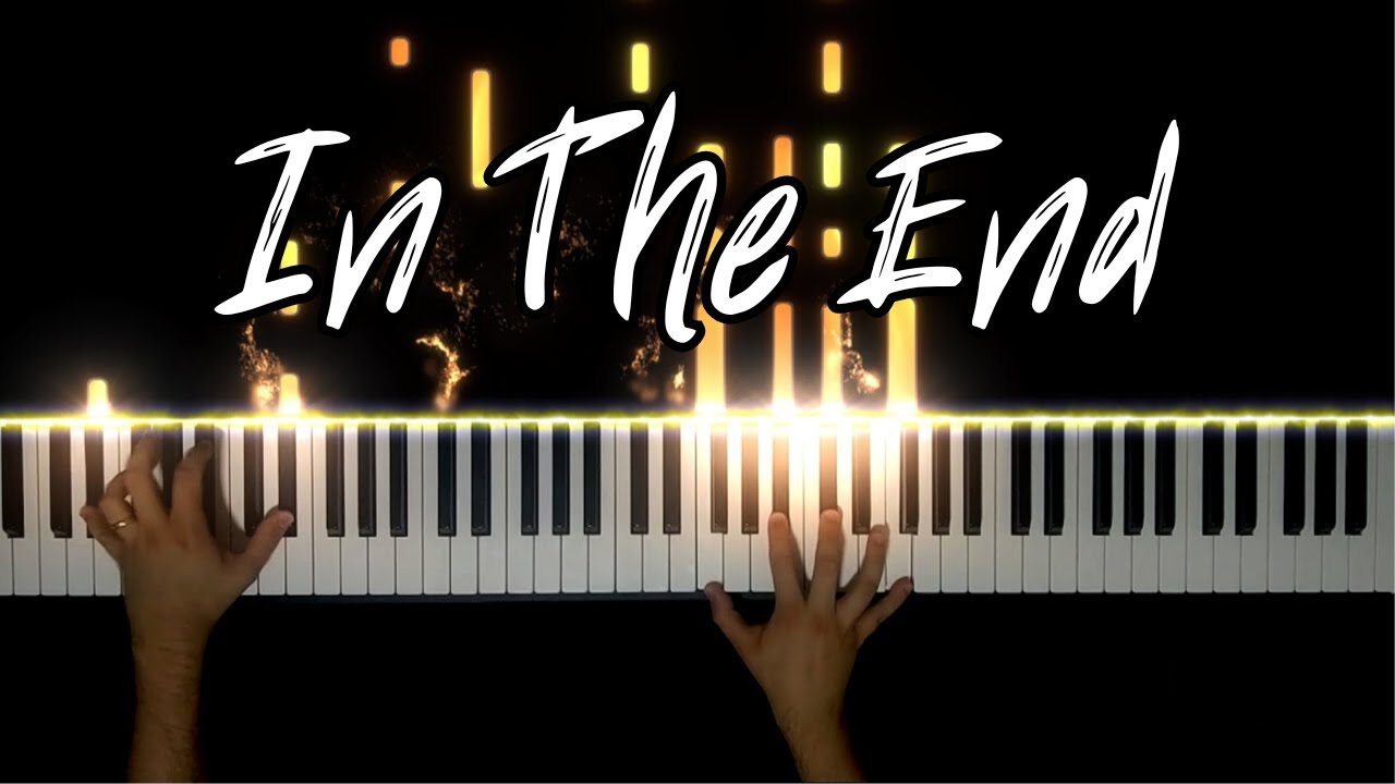 Linkin Park - In The End (Piano Cover)