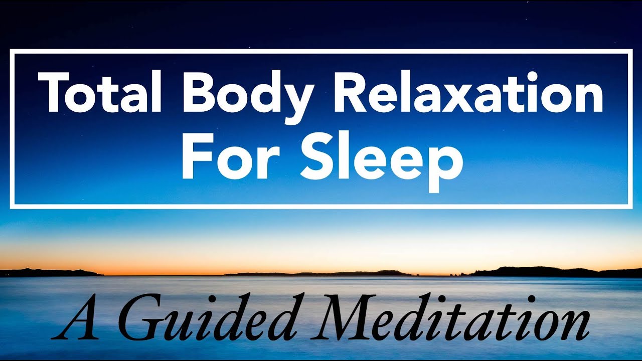 Total Body Relaxation for Sleep - A Guided Meditation for Insomnia with Dr. Kate Truitt