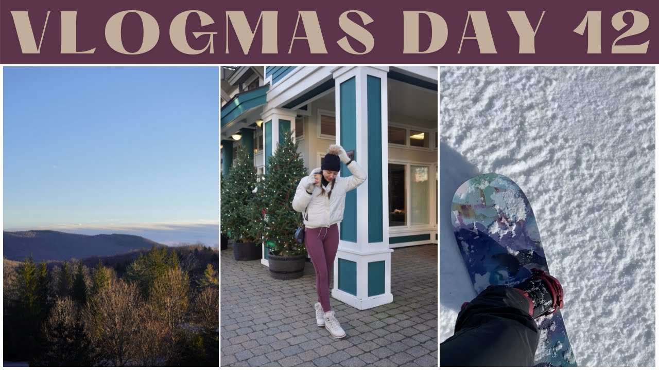 VLOGMAS DAY 12: snowboarding trip, pr unboxings, etc!