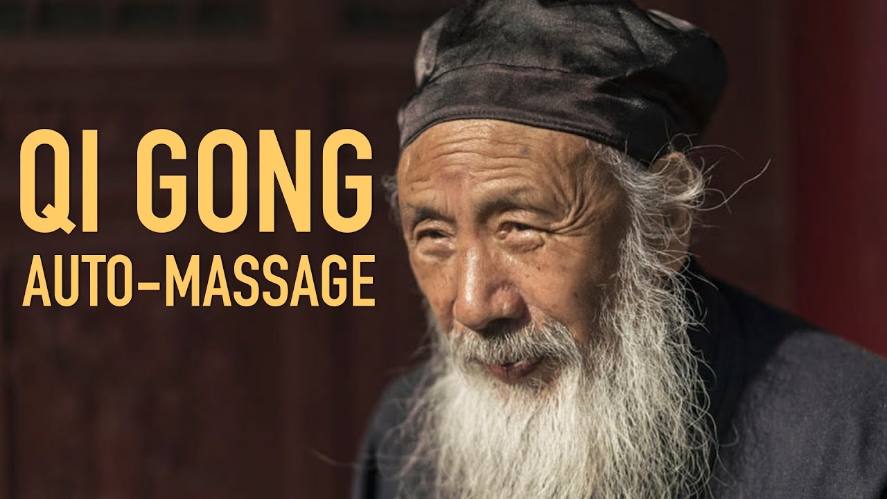 QIGONG : AUTO-MASSAGE