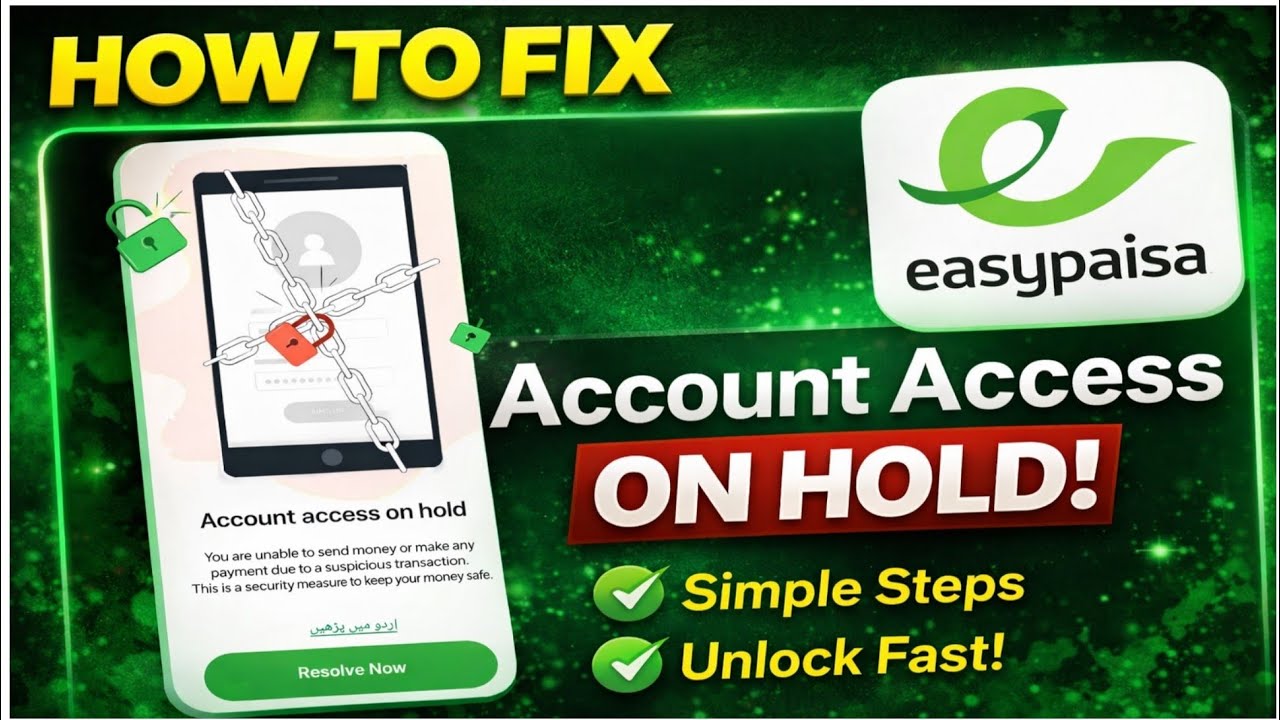 EasyPaisa Account Access On Hold Problem 🔒 | How to Fix & Restore Account (2026)