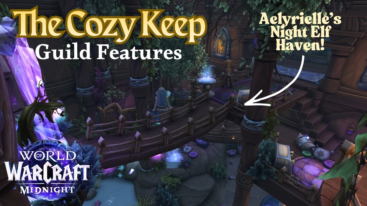 The Cozy Keep Guild Features | Aelyrielle's Night Elf Haven