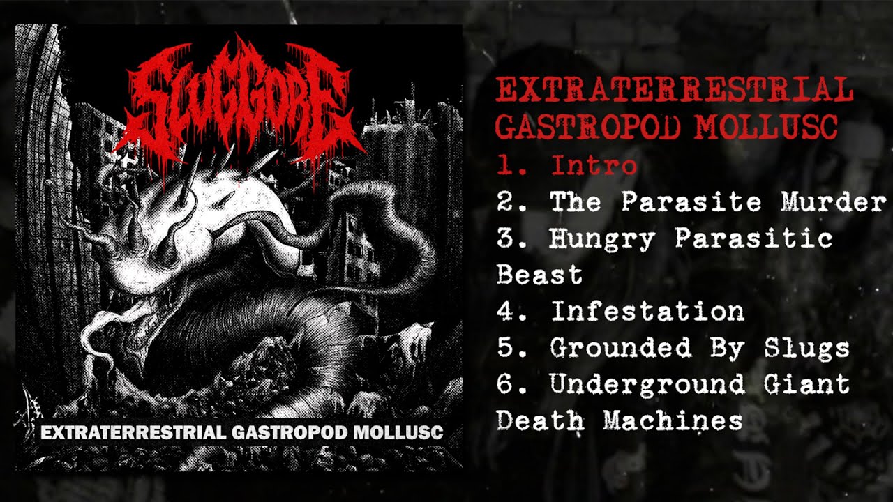 Slug Gore - Extraterrestrial Gastropod Mollusc (FULL EP - 2023)