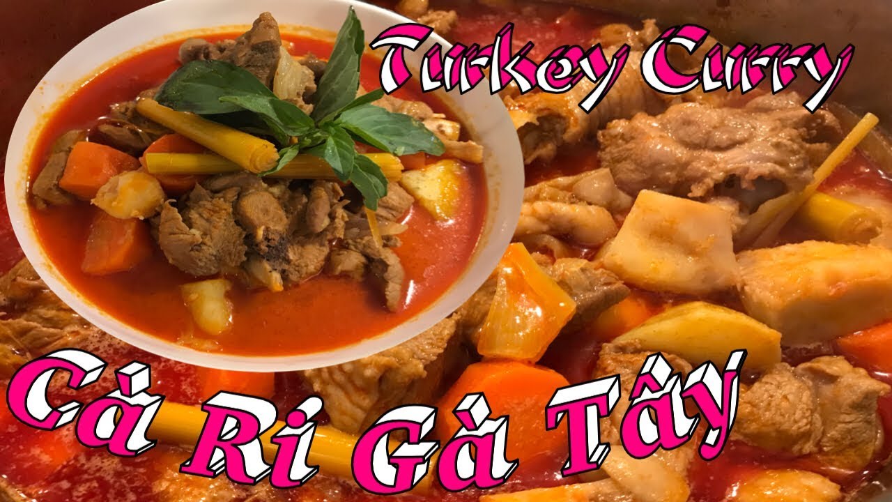 🍗 Phải Xem Cách Làm Cà Ri Gà Tây Thơm Ngon Tuyệt Vời 🍗Homemade The Best Turkey Curry