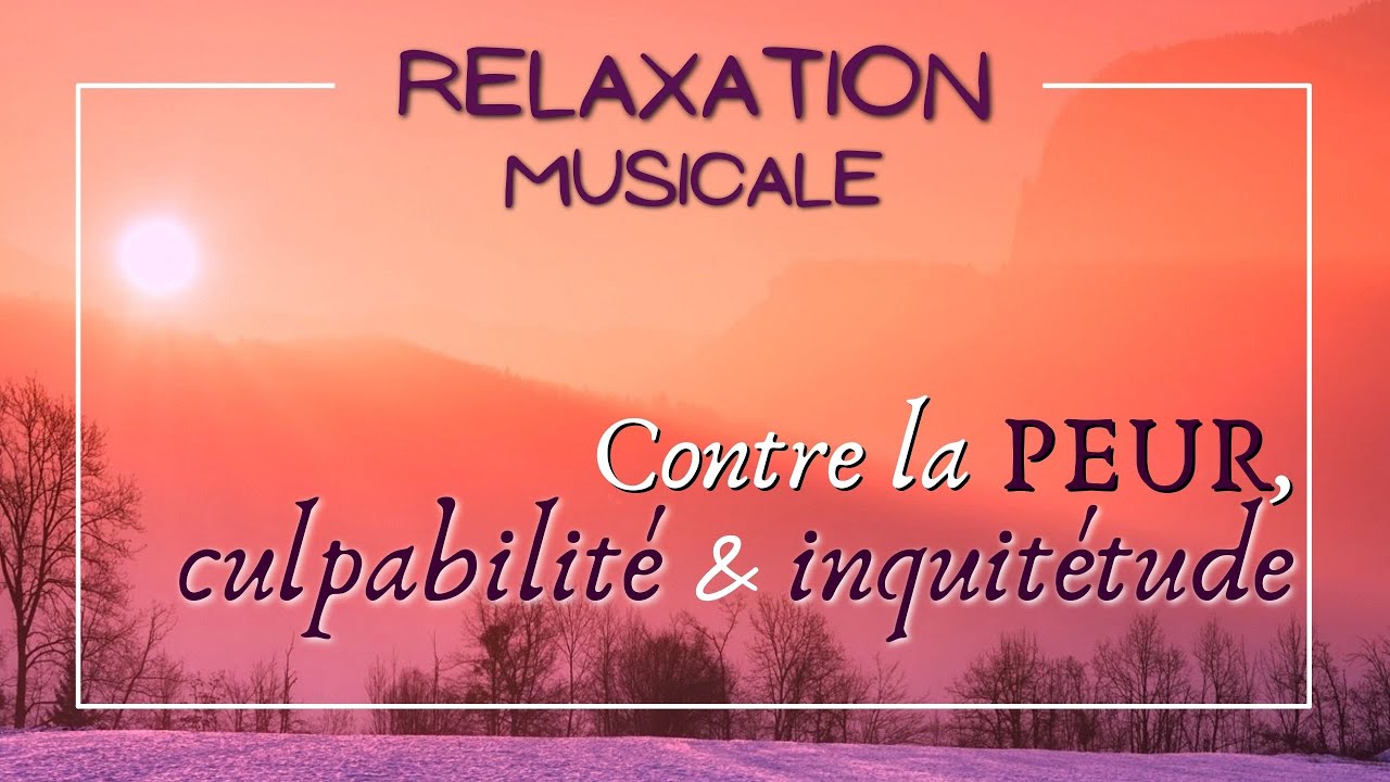 Relaxation musicale contre la culpabilité, la peur et l'inquiétude : sons binauraux, 396 Hz