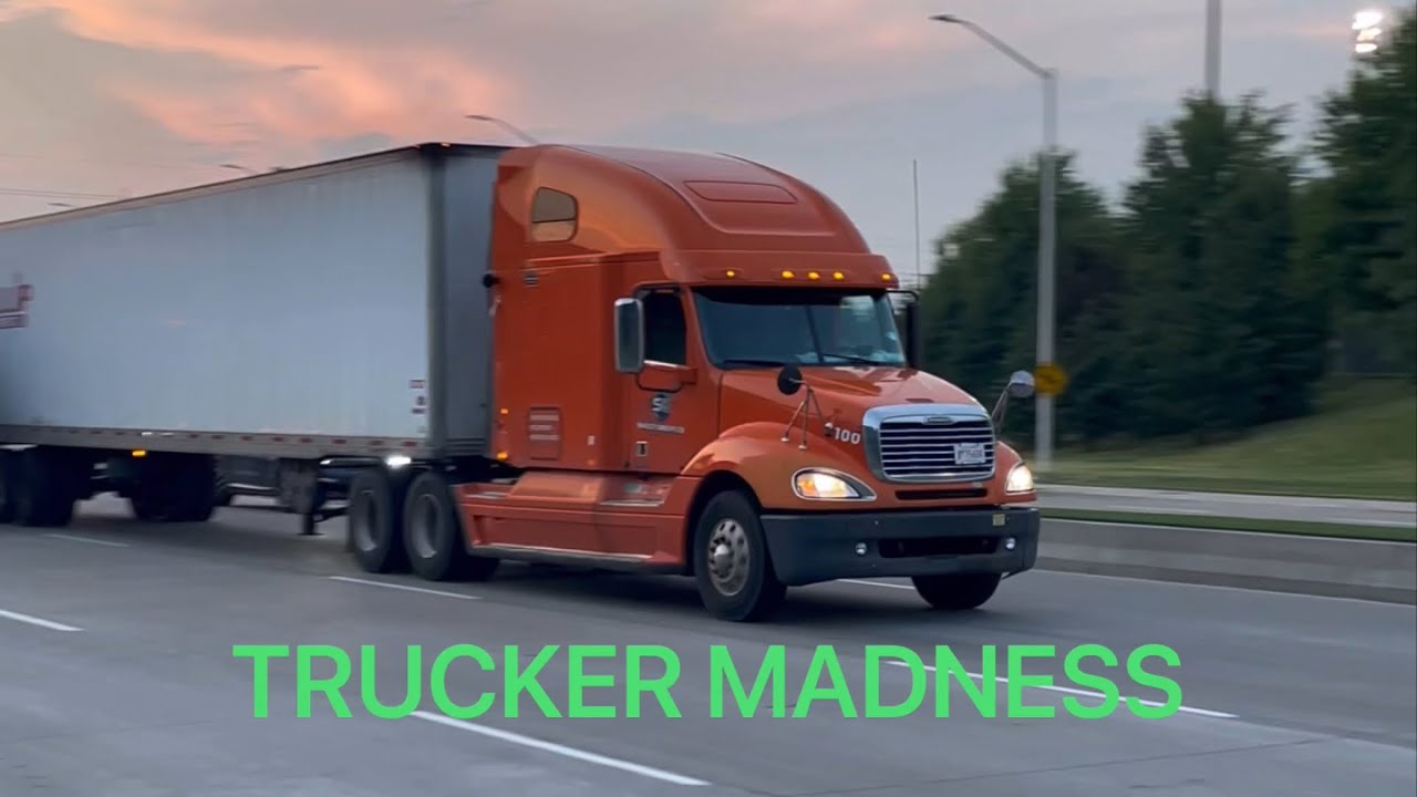 THIS IS TRUCKER MADNESS / Windsor ON / Ft. Freightliner Columbia