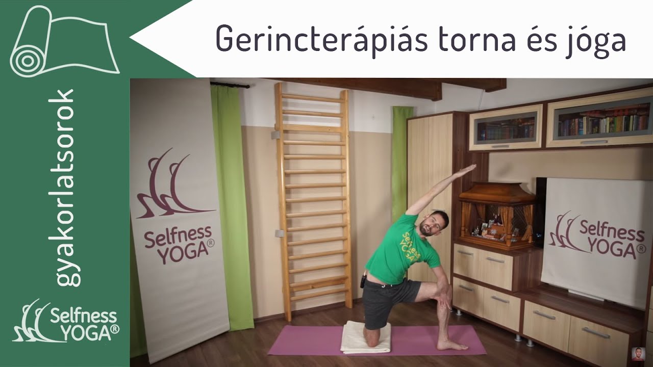 Gerincterápiás torna és jóga gyakorlatsor - gerincfájdalmak és gerincbetegségek kezelésére