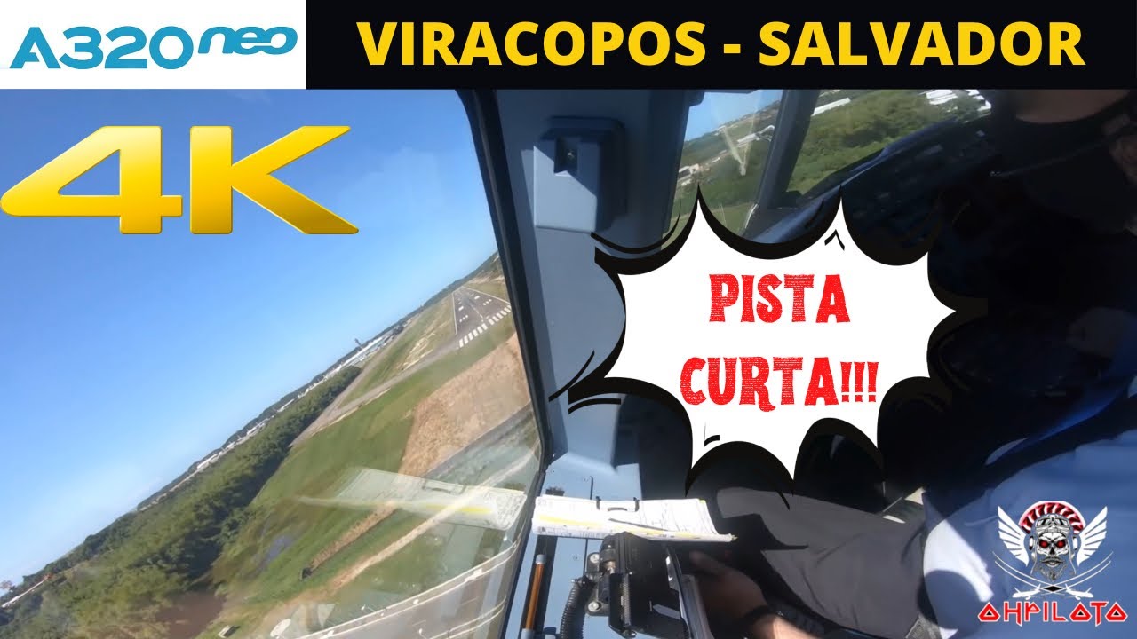 POUSO EM PISTA CURTA ! AIRBUS A320 Neo | VOO VIRACOPOS - SALVADOR
