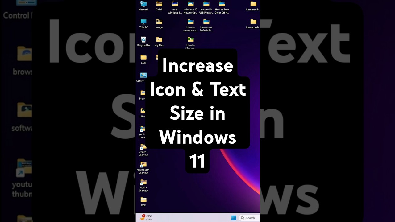 Increase Icon & Text Size in Windows 11
