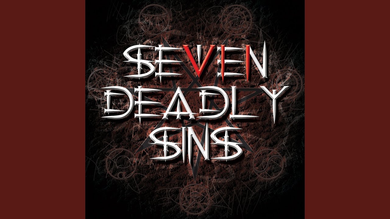 Seven Deadly Sins