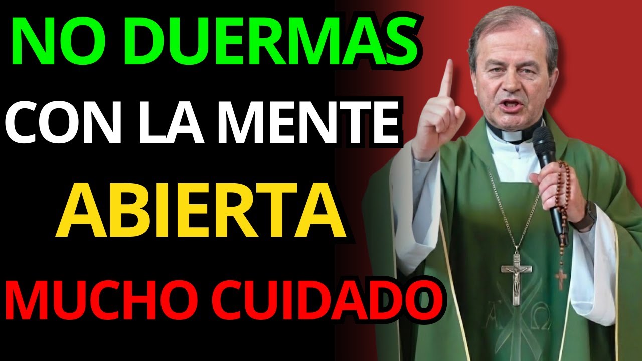 NO VUELVAS A DORMIR ASÍ O TE ATACARÁN | Padre Oswaldo Agudelo