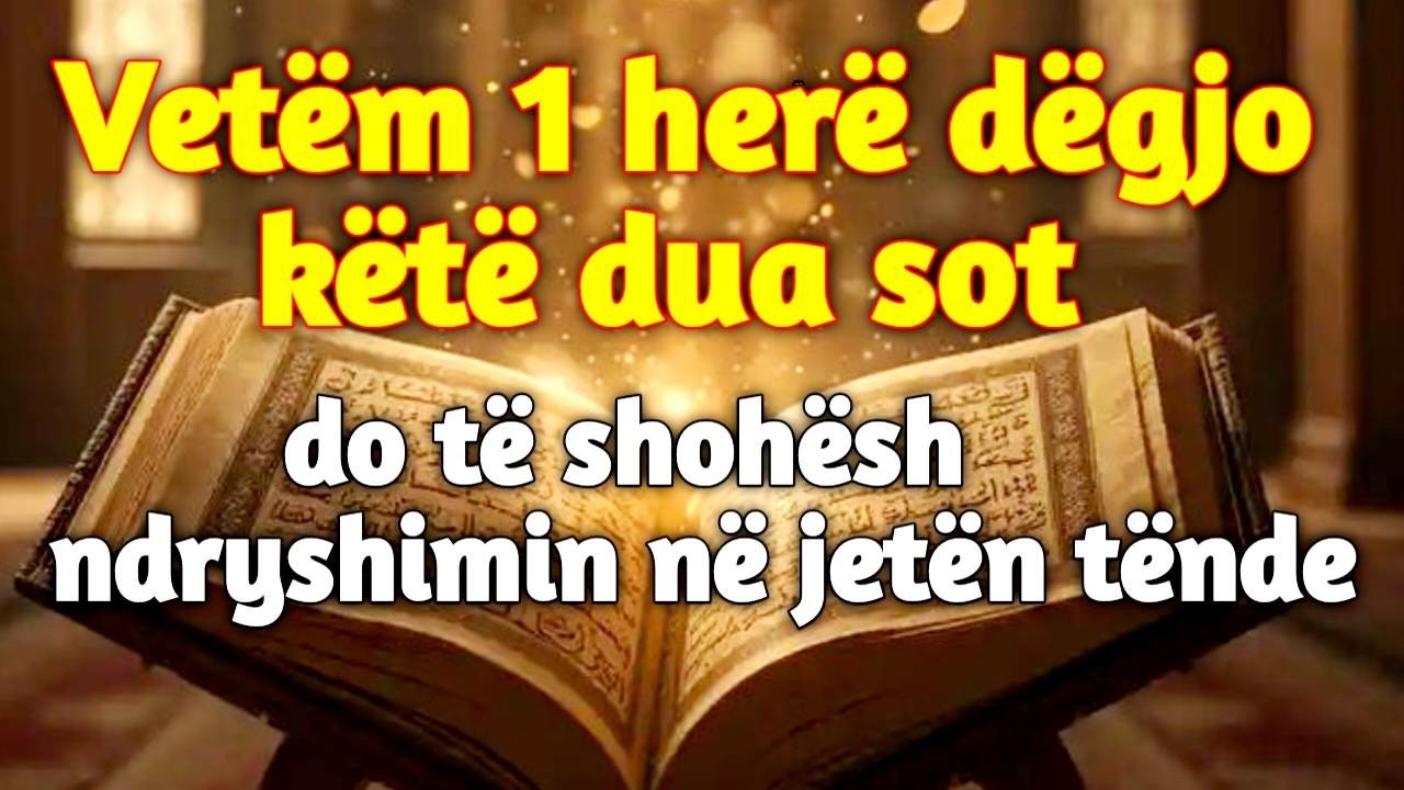 Kjo Sure – Lutja e fshehtëQë hap të pamundurën!Dëgjoje vetëm një herë