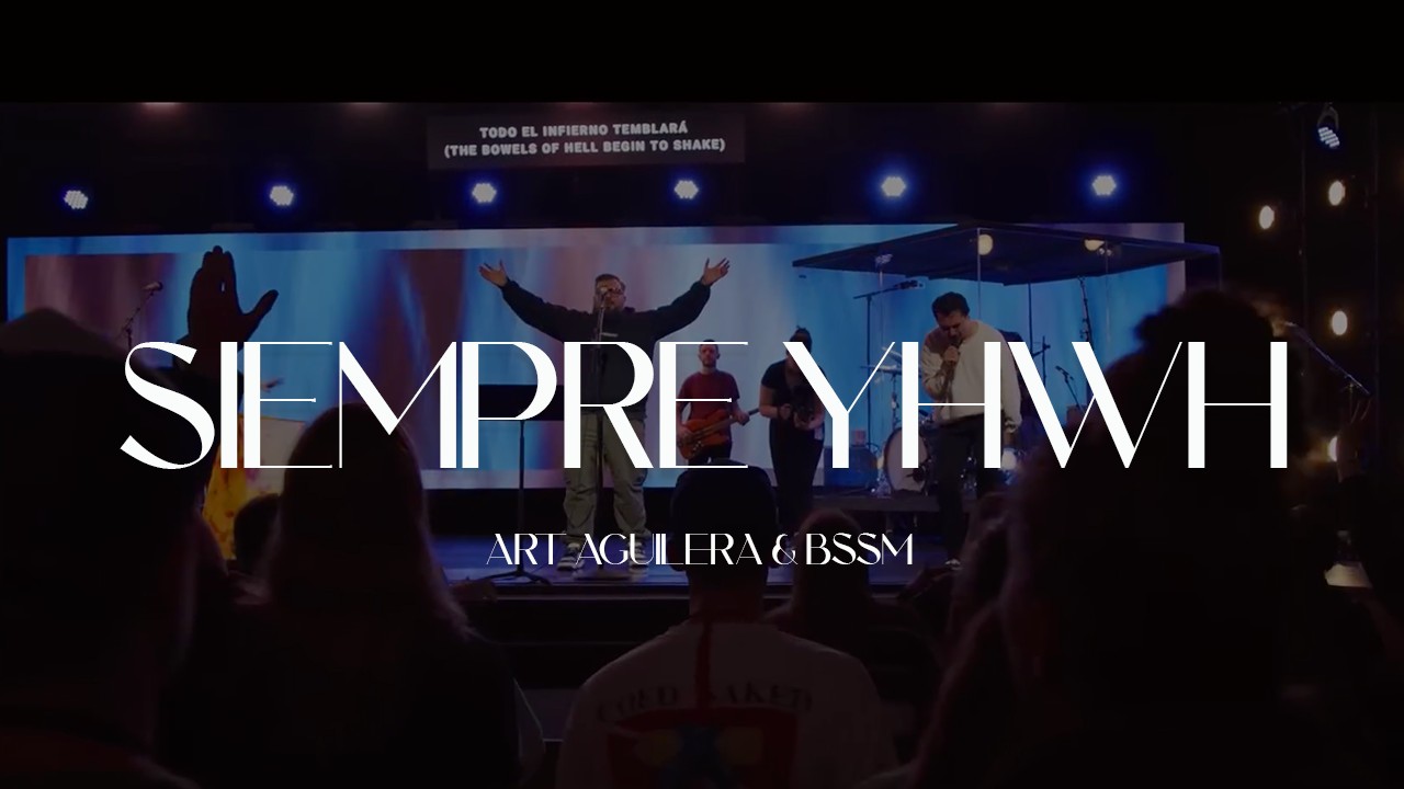 Siempre YHWH (Forever YHWH) | Art Aguilera | Bethel En Español