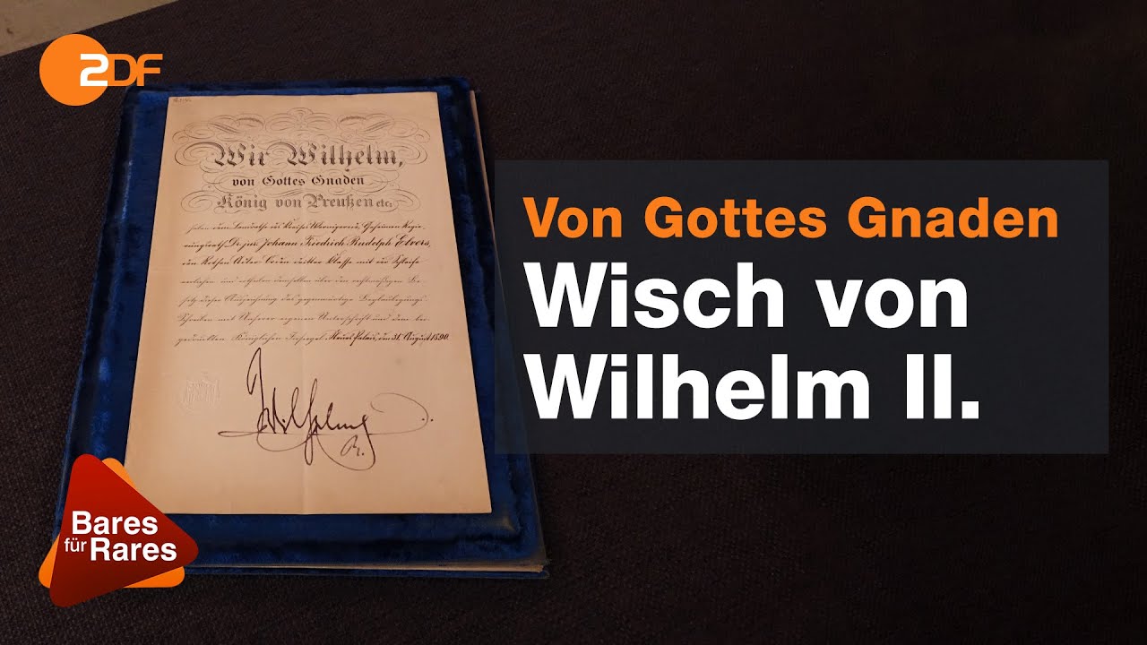 Wilhelm II: Urkunde mit Kaiser-Autogramm | Bares f&uuml;r Rares vom 25.05.2020
