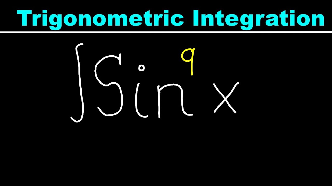 Integration -Sin^9 x