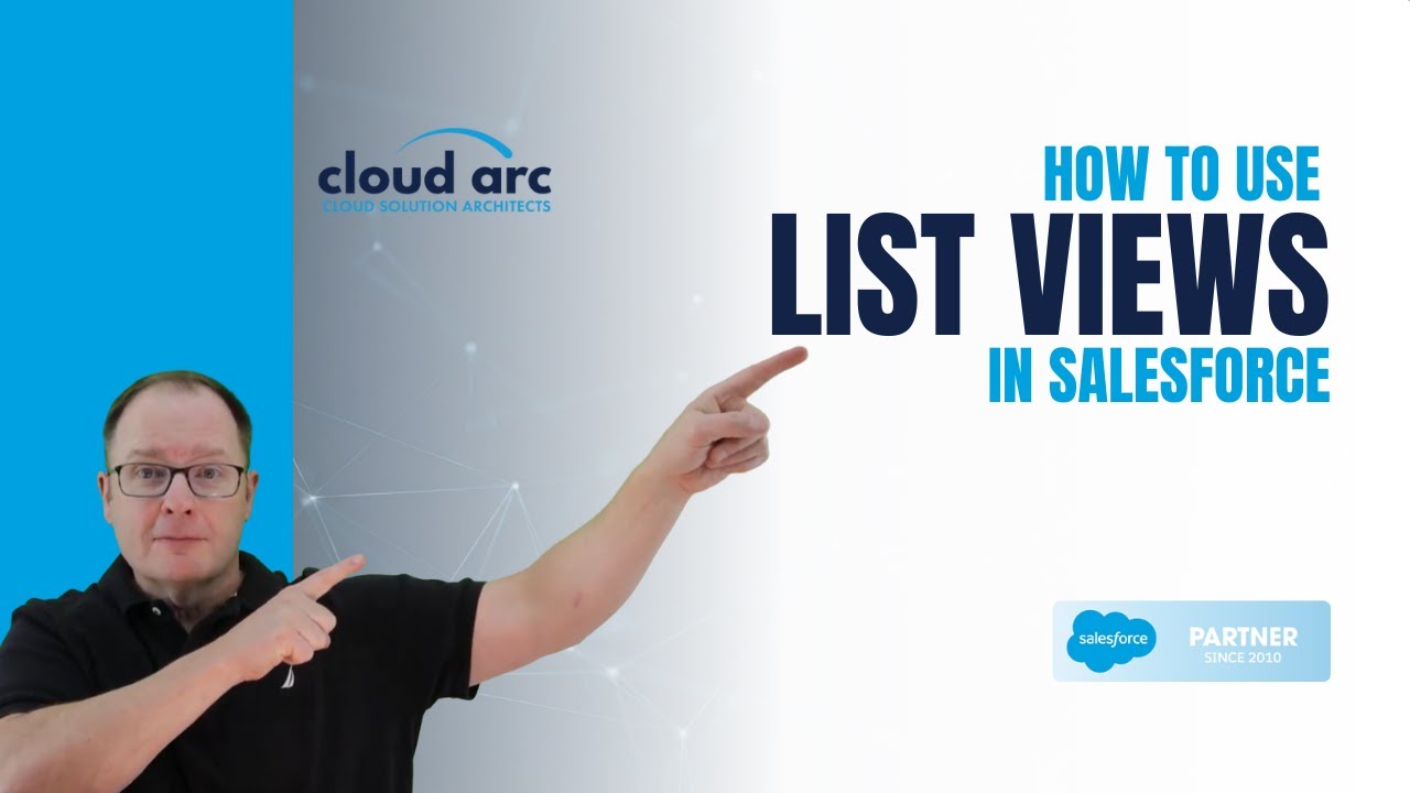 How to Use List Views in Salesforce.com 2026