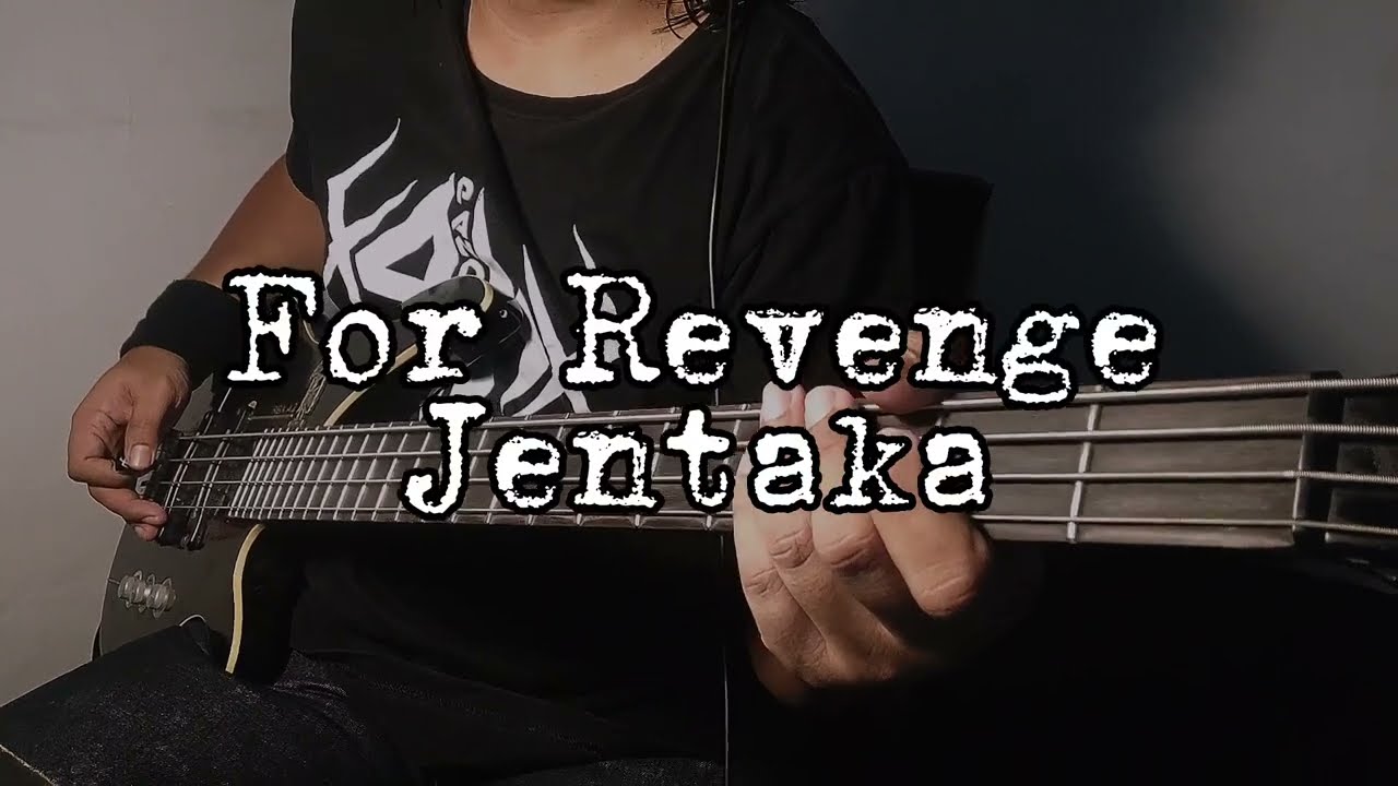 @forrevenge - Jentaka | Bass Cover