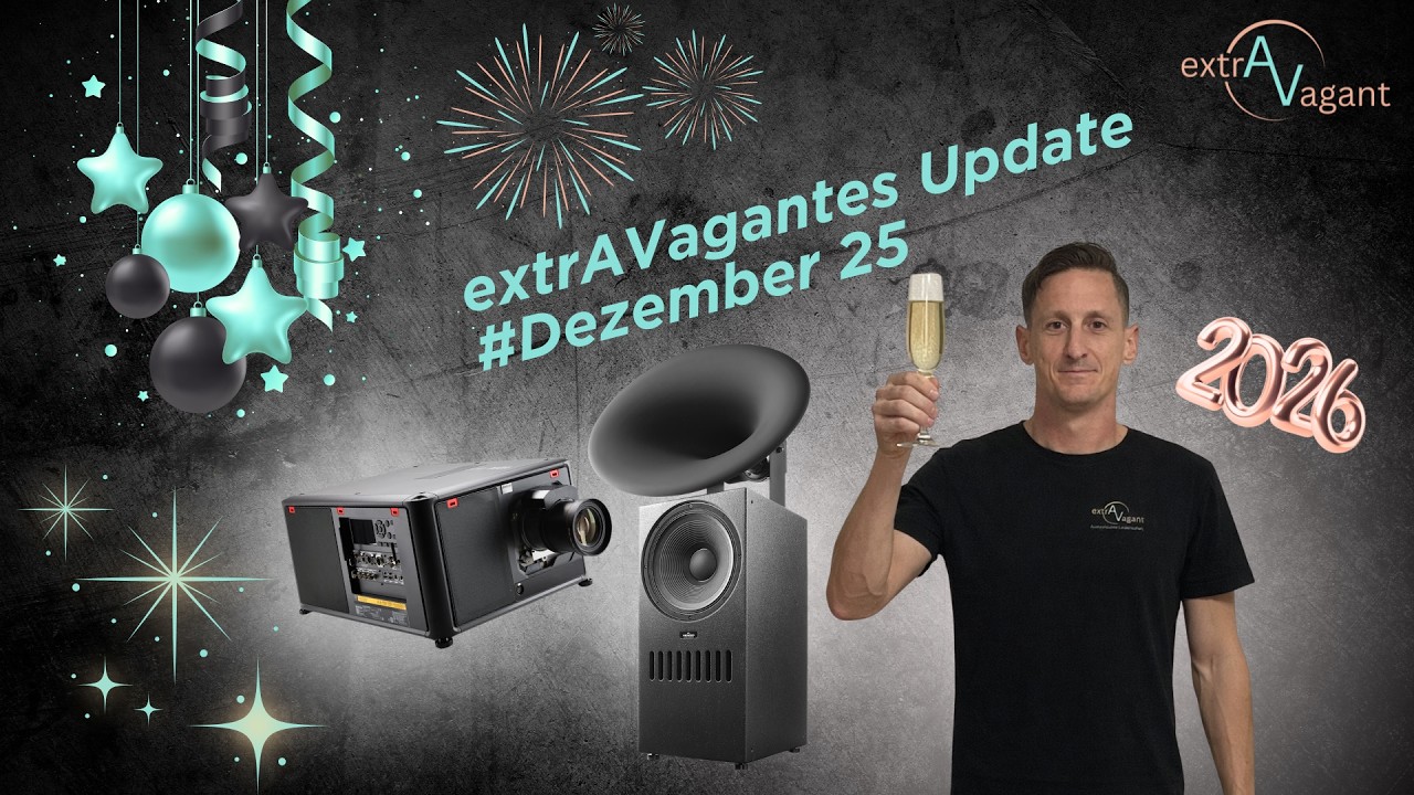 extrAVagantes Update #Dez25 – Zu Besuch in heftigen Heimkinos!! ASCENDO, madVR, BARCO, Christie