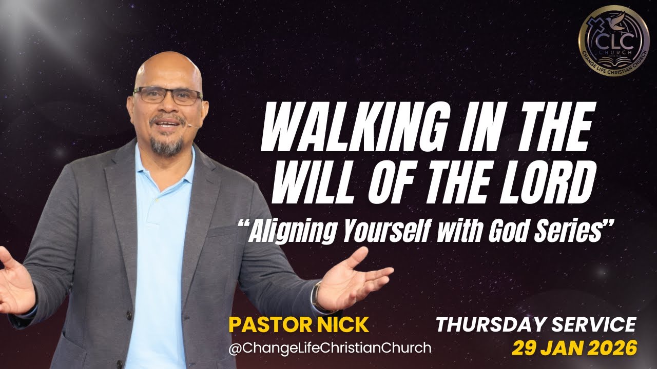Walking in the Will of the Lord | Ptr. Nick | January 29, 2026