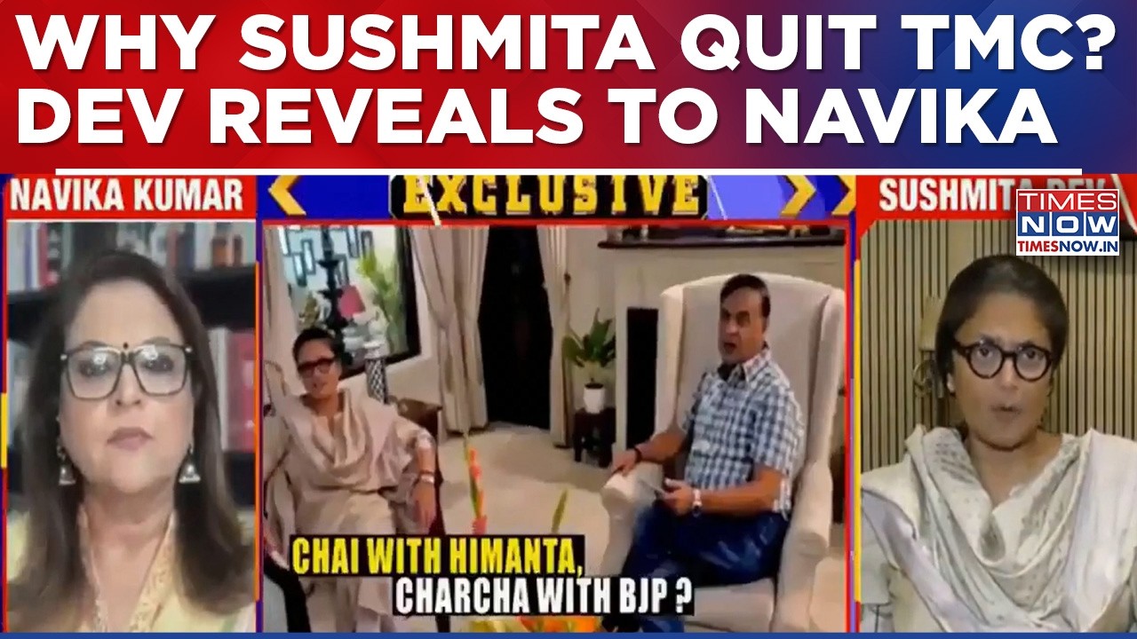 Why Sushmita Dev Quit TMC? Mamata's 'Assam Face' Reveals In Exclusive Interview With Navika Kumar