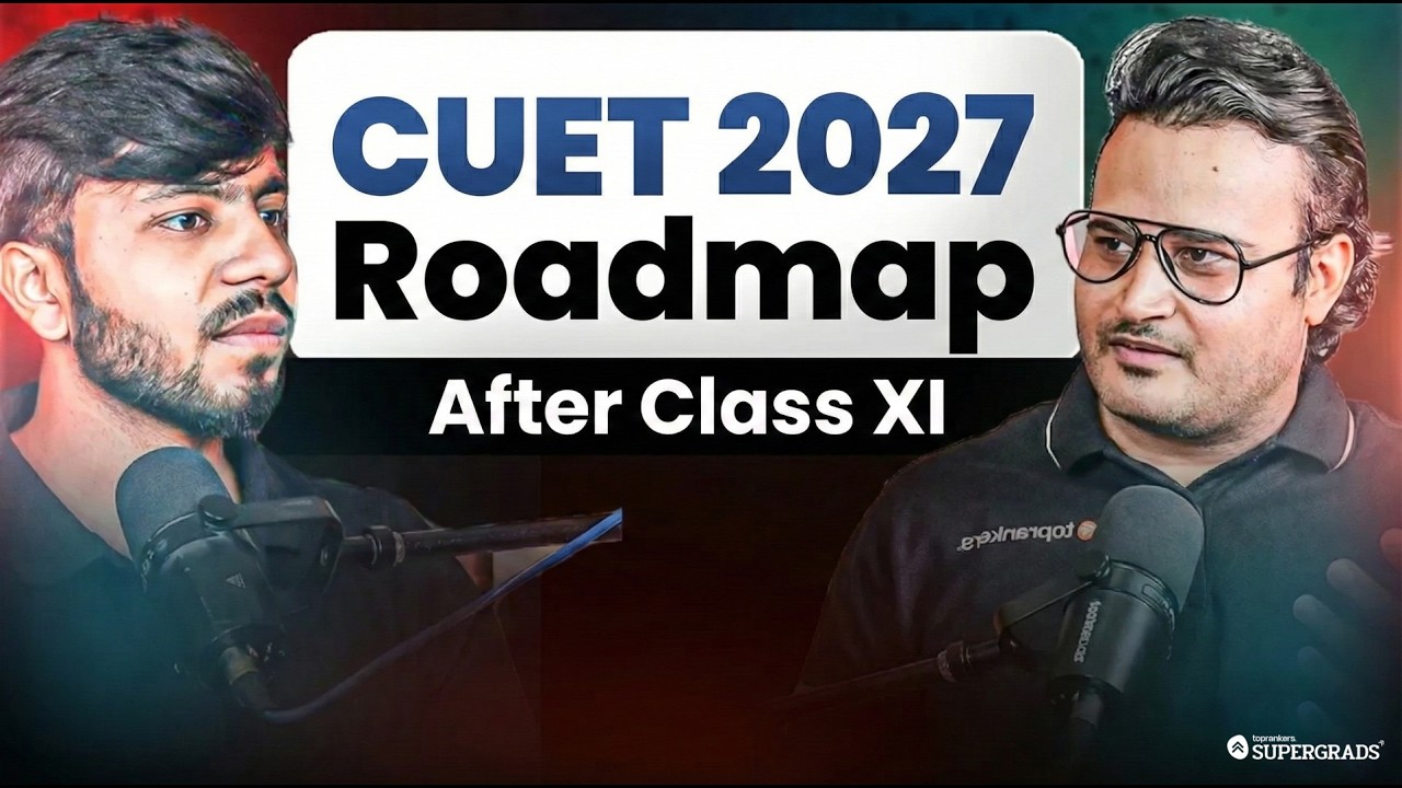 CUET 2027 Preparation Roadmap After Class 11🎯 | Complete Strategy