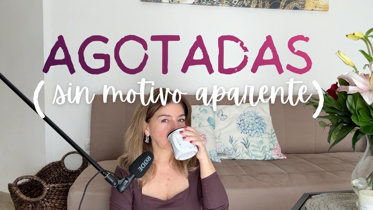 Cansada y no sabes ni por qué. Descansas pero no lo notas. Yo también he estado ahí!!