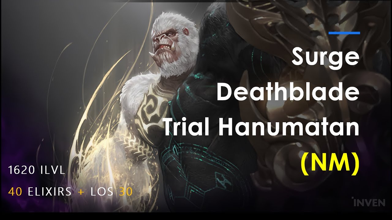 LOST ARK | 1620 Surge Deathblade - Trial Hanumatan (Normal) 12'23 • Cruel Fighter