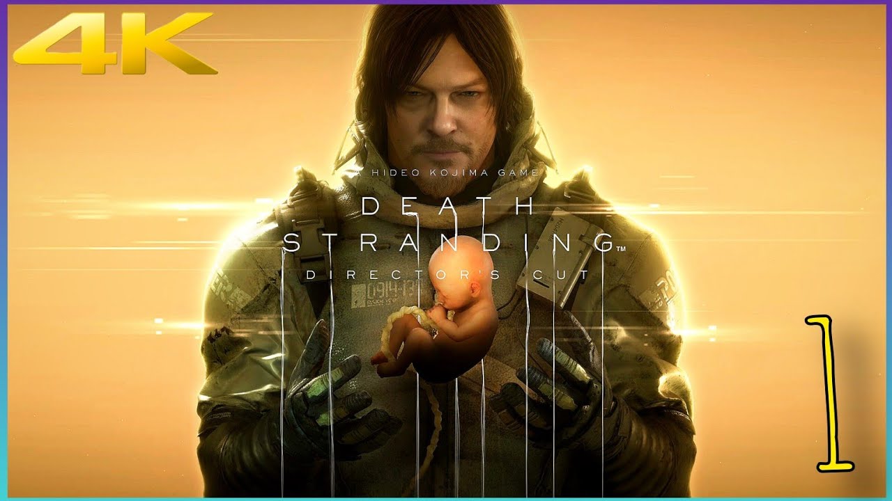 DEATH STRANDING 🔴 DIRECTOR'S CUT 👶 1 (PROLOGUE)