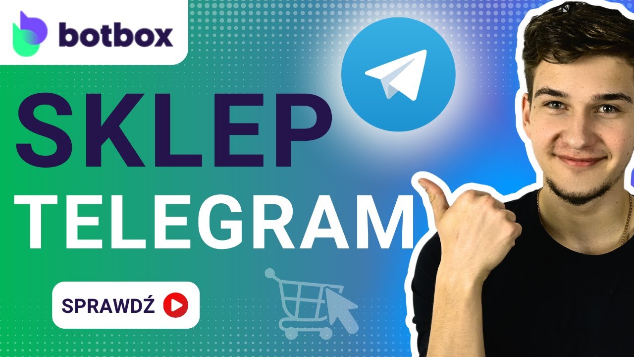 Jak sprzedawać na Telegramie? Sklep Telegram. Poradnik Botbox