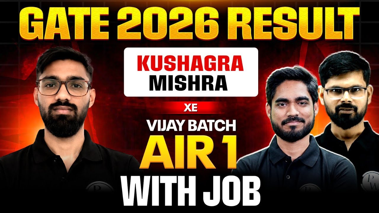 GATE 2026 Result | AIR 1 XE | Kushagra Mishra | Cracked GATE 2026 With Job