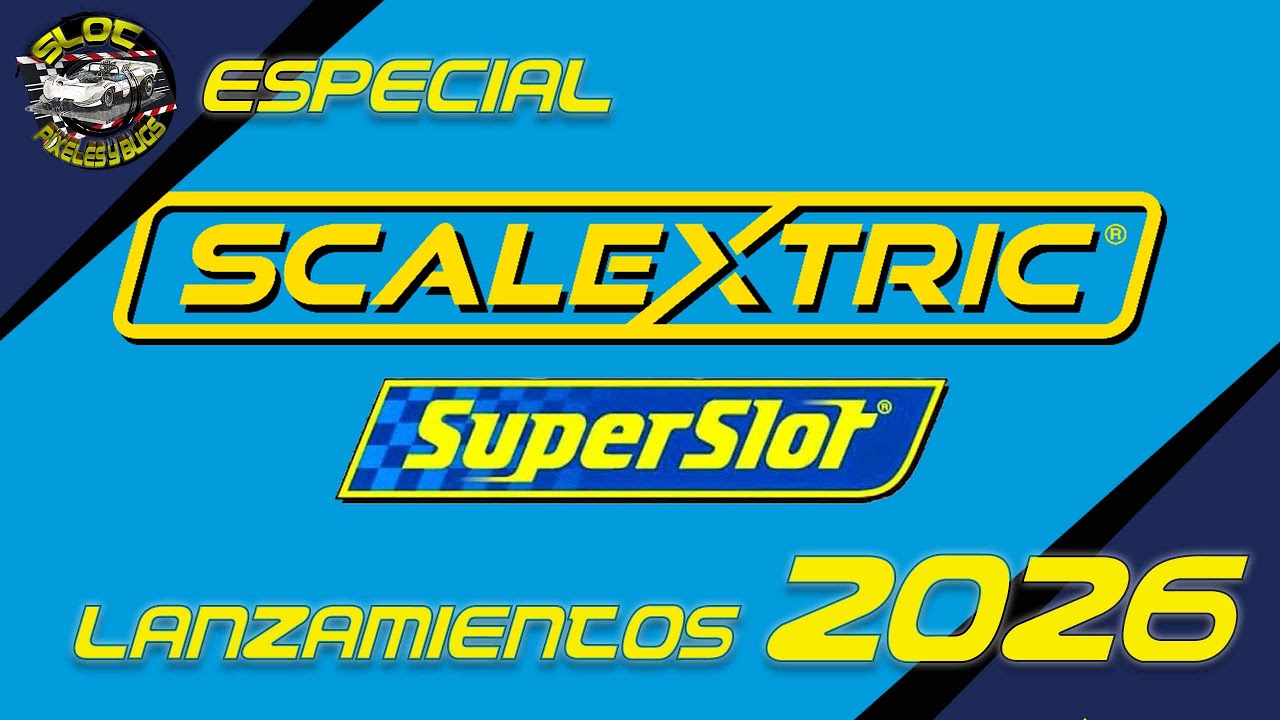 Lanzamientos Scalextric SuperSlot 2026