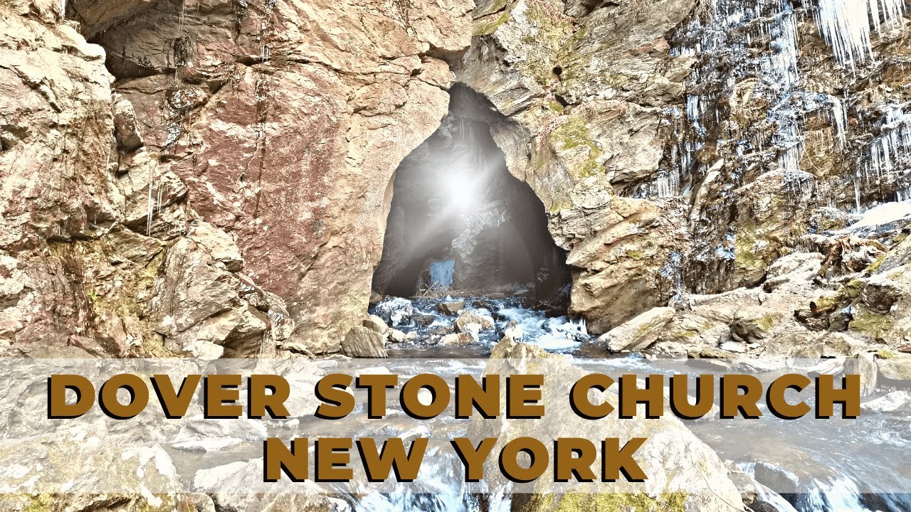 Dover Stone Church | Unique Cave in Dutchess County | New York