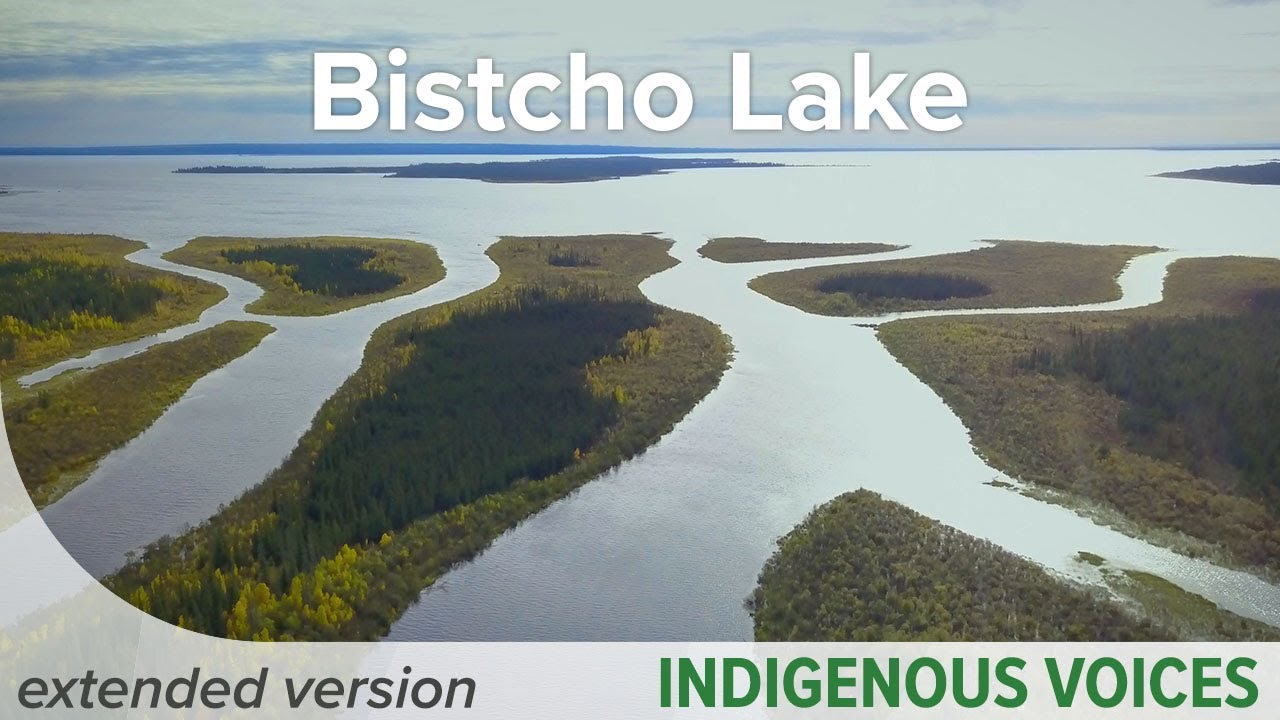 Bistcho Lake - Indigenous Protected and Conserved Area | Extended Version