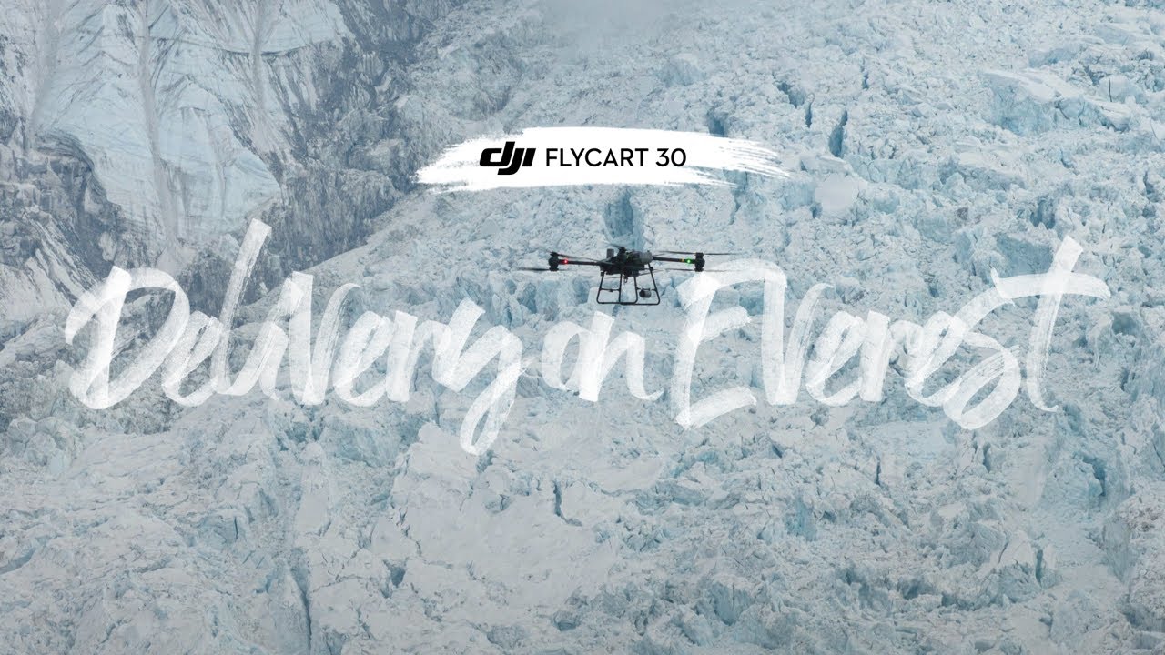 Первая доставка дронами на Эверест | DJI Flycart 30