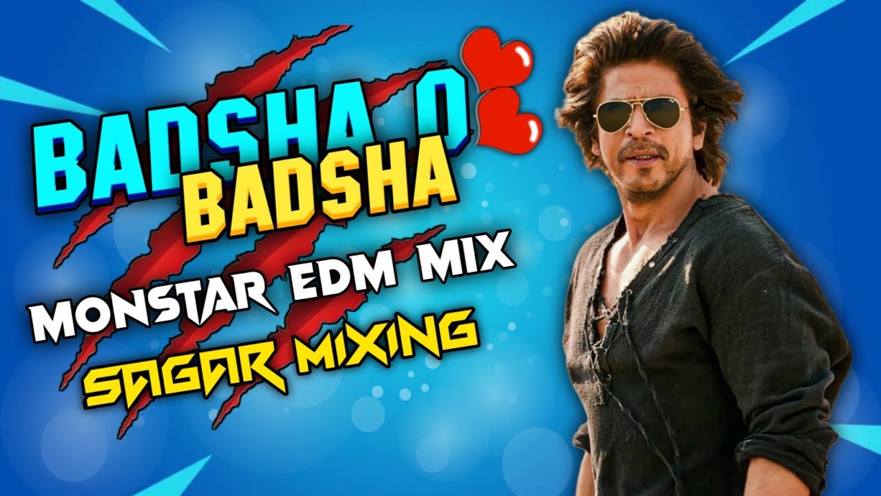 Badsha O Badsha Dj Song || Monstar Edm Mix || Hindi Roadshow Edm Mix || Sagar Mixing Belechonga